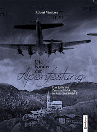 Vorderes Coverbild Die Kinder der Alpenfestung
