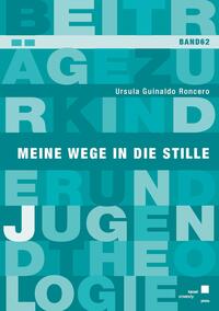 Vorderes Coverbild Meine Wege in die Stille