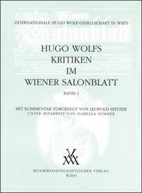 Vorderes Coverbild Hugo Wolfs Kritiken im Wiener Salonblatt