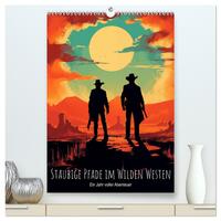 Vorderes Coverbild Staubige Pfade im Wilden Westen: Ein Jahr voller Abenteuer (hochwertiger Premium Wandkalender 2025 DIN A2 hoch), Kunstdruck in Hochglanz