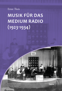 Vorderes Coverbild Musik für das Medium Radio (1923-1934)