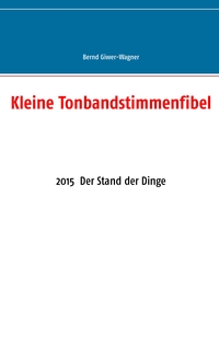 Vorderes Coverbild Kleine Tonbandstimmenfibel