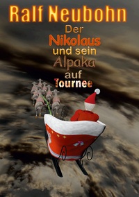 Vorderes Coverbild Der Nikolaus und sein Alpaka auf Tournee