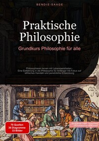 Vorderes Coverbild Praktische Philosophie: Grundkurs Philosophie für alle