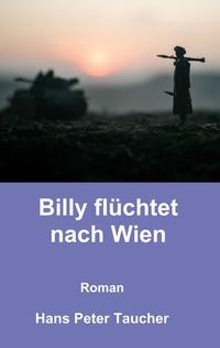 Vorderes Coverbild Billy flüchtet nach Wien
