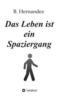 Vorderes Coverbild Das Leben ist ein Spaziergang