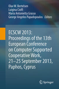 Vorderes Coverbild ECSCW 2013: Proceedings of the 13th European Conference on Computer Supported Cooperative Work, 21-25 September 2013, Paphos, Cyprus