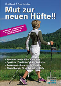 Vorderes Coverbild Mut zur neuen Hüfte!! - Neuauflage