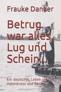 Vorderes Coverbild Betrug war alles, Lug und Schein
