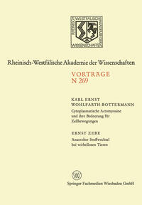 Vorderes Coverbild Cytoplasmatische Actomyosine und ihre Bedeutung für Zellbewegungen. Anaerober Stoffwechsel bei wirbellosen Tieren