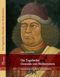 Vorderes Coverbild Die Tagelieder Oswalds von Wolkenstein