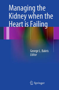 Vorderes Coverbild Managing the Kidney when the Heart is Failing