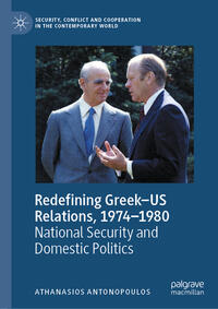 Vorderes Coverbild Redefining Greek–US Relations, 1974–1980