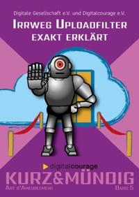 Vorderes Coverbild Irrweg Uploadfilter exakt erklärt