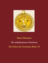 Vorderes Coverbild Die unbekannteren Göttinnen