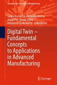 Vorderes Coverbild Digital Twin – Fundamental Concepts to Applications in Advanced Manufacturing