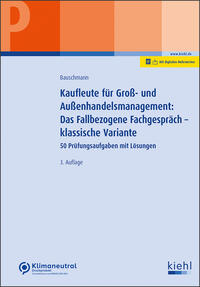 Vorderes Coverbild Kaufleute für Groß- und Außenhandelsmanagement: Das Fallbezogene Fachgespräch – klassische Variante