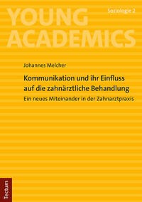 Vorderes Coverbild Kommunikation und ihr Einfluss auf die zahnärztliche Behandlung