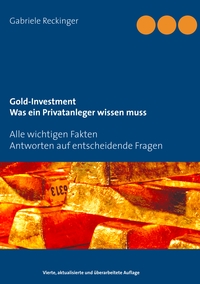 Vorderes Coverbild Gold-Investment Was ein Privatanleger wissen muss