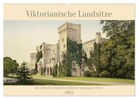 Vorderes Coverbild Viktorianische Landsitze (Wandkalender 2025 DIN A2 quer), CALVENDO Monatskalender