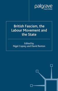 Vorderes Coverbild British Fascism, the Labour Movement and the State