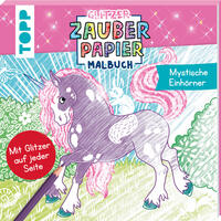 Vorderes Coverbild Glitzer Zauberpapier Malbuch Mystische Einhörner