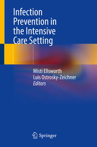 Vorderes Coverbild Infection Prevention in the Intensive Care Setting