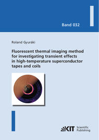 Vorderes Coverbild Fluorescent thermal imaging method for investigating transient effects in high-temperature superconductor tapes and coils