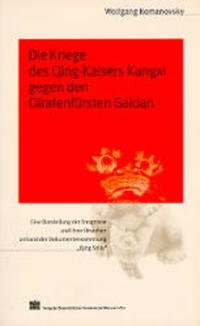 Vorderes Coverbild Die Kriege des Qing-Kaisers Kangxi gegen den Oiratenfürsten Galdan