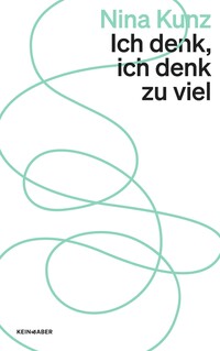 Vorderes Coverbild Ich denk, ich denk zu viel