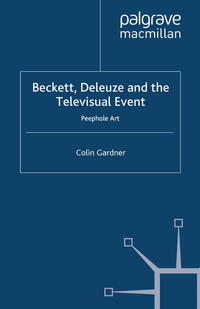 Vorderes Coverbild Beckett, Deleuze and the Televisual Event