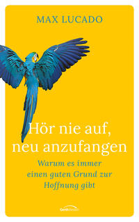 Vorderes Coverbild Hör nie auf, neu anzufangen