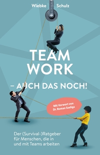 Vorderes Coverbild Teamwork – auch das noch!