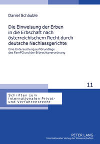 Vorderes Coverbild Die Einweisung der Erben in die Erbschaft nach österreichischem Recht durch deutsche Nachlassgerichte