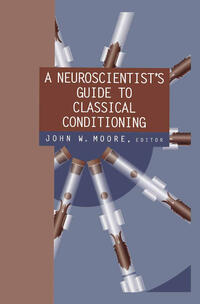 Vorderes Coverbild A Neuroscientist’s Guide to Classical Conditioning