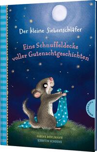Vorderes Coverbild Der kleine Siebenschläfer: Eine Schnuffeldecke voller Gutenachtgeschichten
