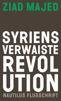 Vorderes Coverbild Syriens verwaiste Revolution