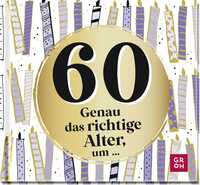 Vorderes Coverbild 60 - Genau das richtige Alter, um ...