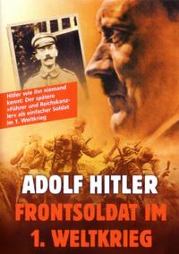 Vorderes Coverbild Adolf Hitler Frontsoldat im 1. Weltkrieg