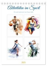 Vorderes Coverbild Aktivitäten im Sport (Tischkalender 2025 DIN A5 hoch), CALVENDO Monatskalender