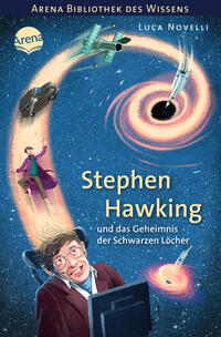 Vorderes Coverbild Stephen Hawking und das Geheimnis der Schwarzen Löcher