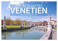 Vorderes Coverbild Zauberhaftes Venetien (Wandkalender 2025 DIN A2 quer), CALVENDO Monatskalender