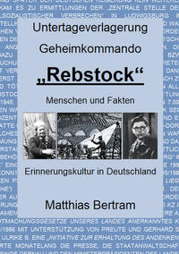 Vorderes Coverbild Untertageverlagerung Geheimkommando "Rebstock"