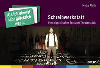 Vorderes Coverbild »Als ich einmal sehr glücklich war ...« – Schreibwerkstatt
