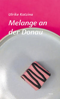 Vorderes Coverbild Melange an der Donau