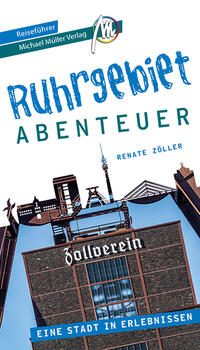 Vorderes Coverbild Ruhrgebiet - Abenteuer Reiseführer Michael Müller Verlag