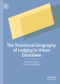 Vorderes Coverbild The Translocal Geography of Lodging in Urban Zimbabwe