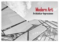 Vorderes Coverbild Modern Art. Architektur-Impressionen (Wandkalender 2025 DIN A2 quer), CALVENDO Monatskalender