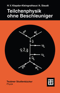 Vorderes Coverbild Teilchenphysik ohne Beschleuniger