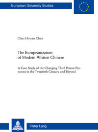 Vorderes Coverbild The Europeanization of Modern Written Chinese